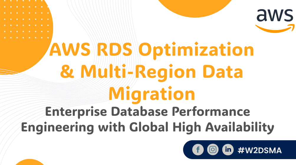 AWS RDS Optimization & Multi-Region Data Migration