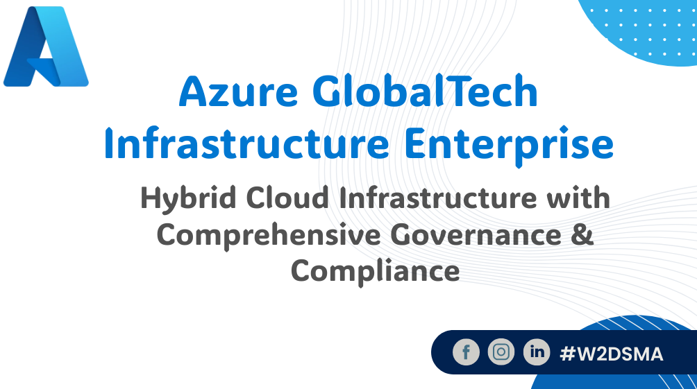 Azure GlobalTech Infrastructure Enterprise